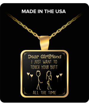 Dear Girlfriend - "I Wanna Touch Your Butt" Gold Pendant Necklace