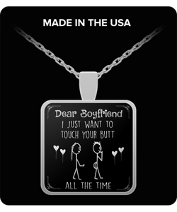 Dear Boyfriend - "I Wanna Touch Your Butt" Silver Pendant Necklace