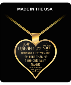 Dear Husband - "I Like You More Than Originally Planned" Gold Pendant Necklace