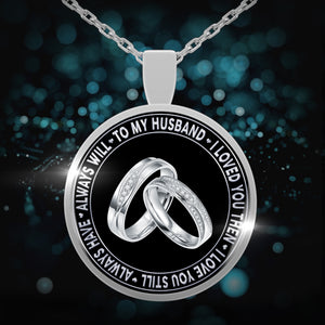 To My Husband - "I Love You Always" Silver Pendant Necklace
